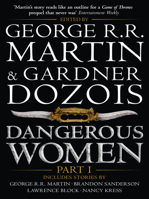 Title details for Dangerous Women, Part 1 by George R.R. Martin - Available